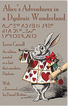 Alice, Dyslexia and I.
